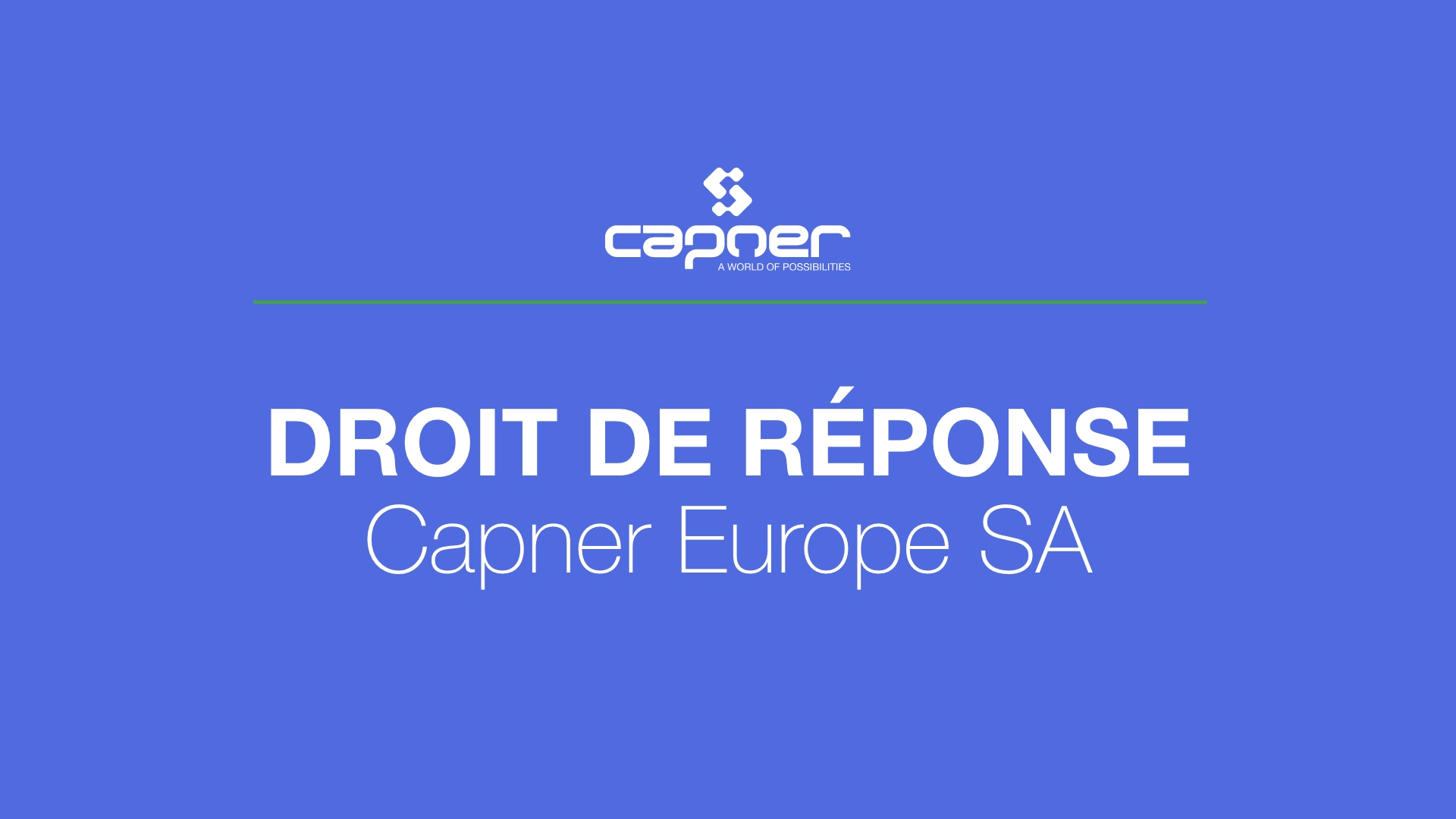 Droit de réponse de l’entreprise Capner Europe SA