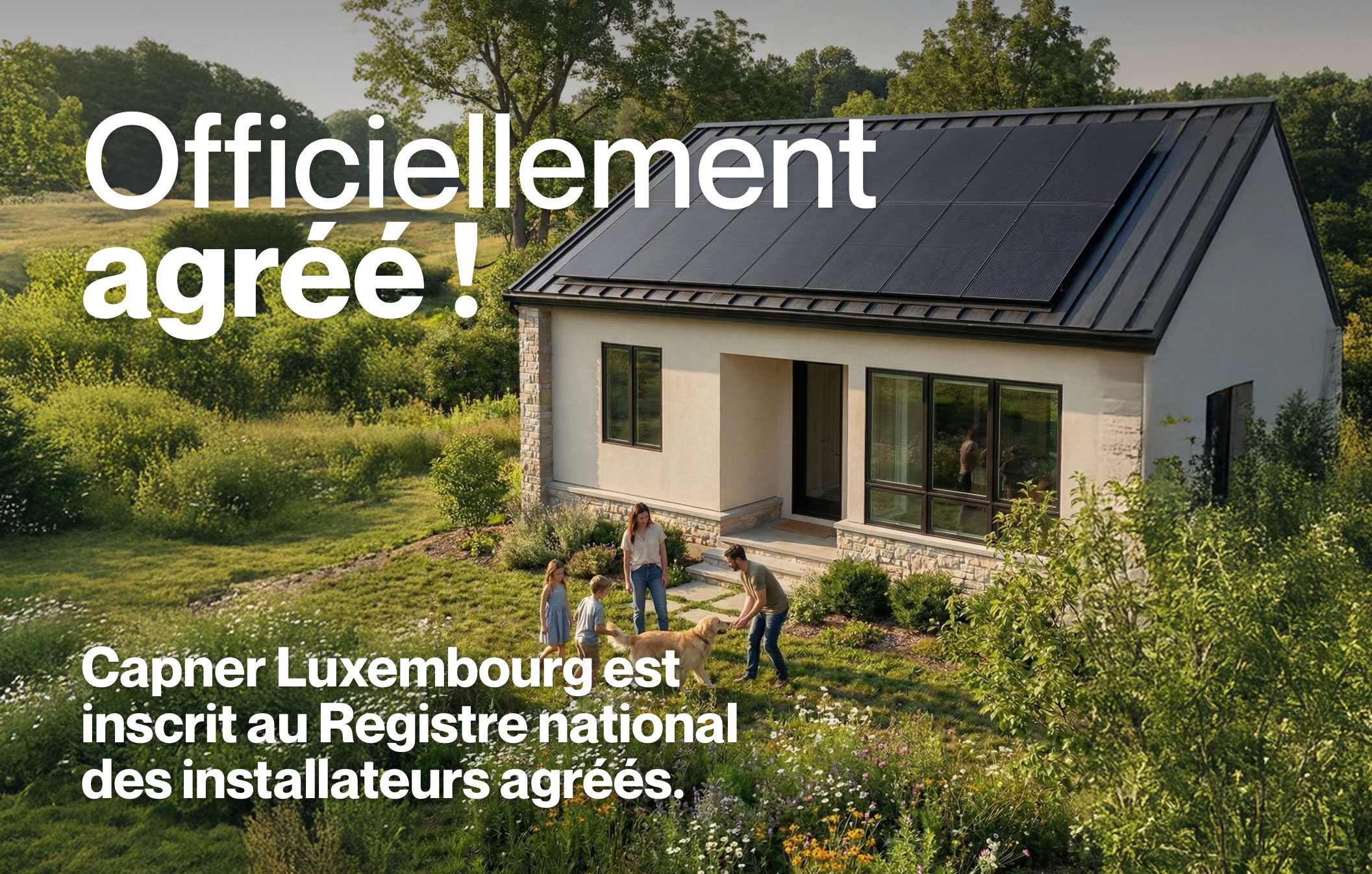 Capner Luxembourg installateur agréé : un pas de plus vers une énergie solaire accessible à tous.